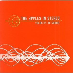 The Apples in Stereo - Velocity of Sound (2002)