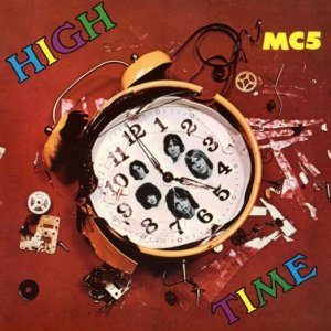 MC5 - High Time (1971)