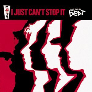 The Beat - I Just Can’t Stop It (1980)